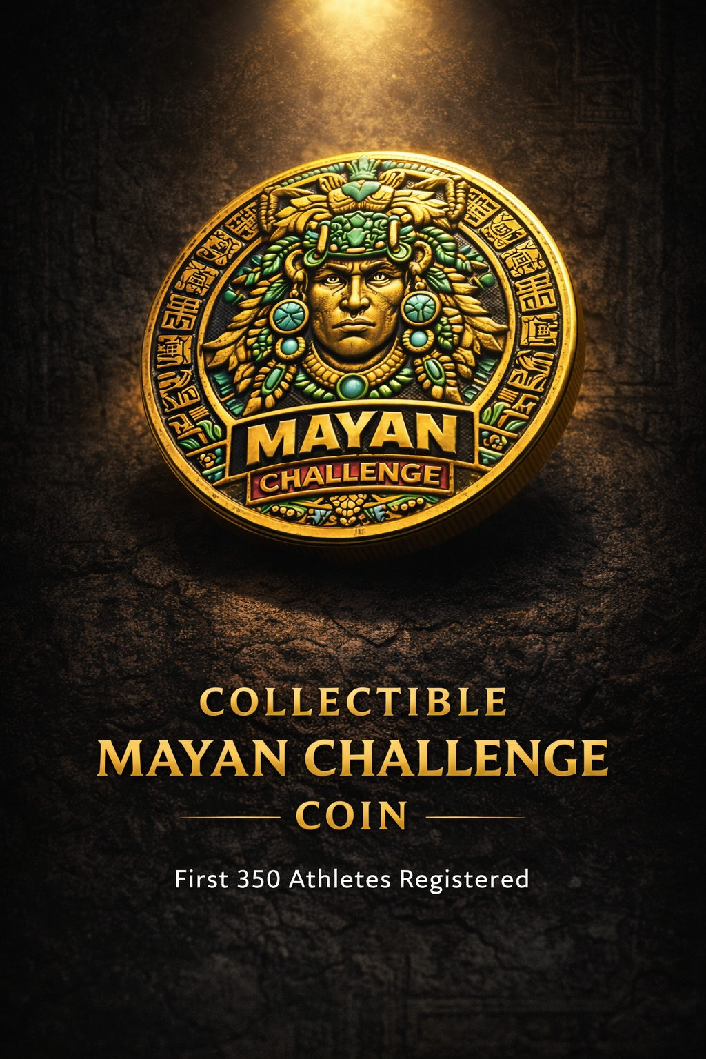 Collectible Mayan Challenge Coin — first 350 athletes registered